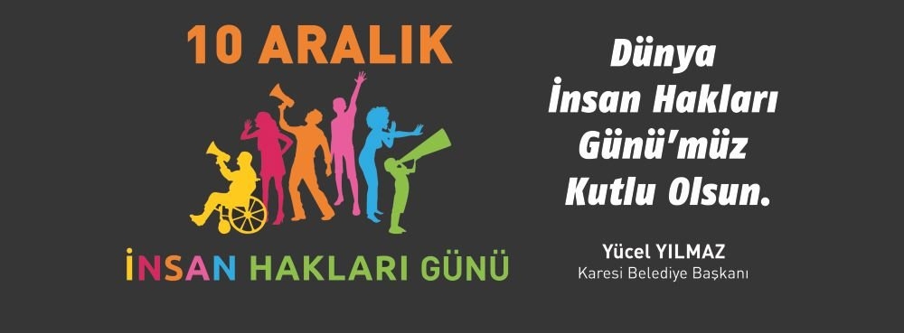 Dünya İnsan Hakları Günü'müz Kutlu Olsun.