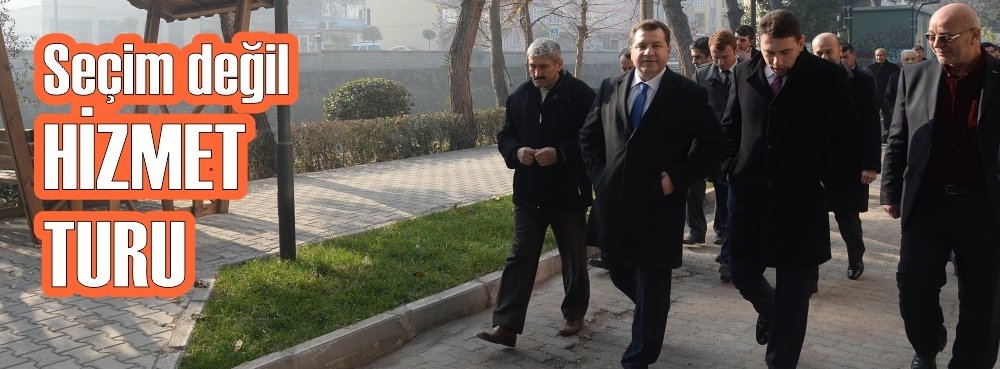 Seçim değil hizmet turu