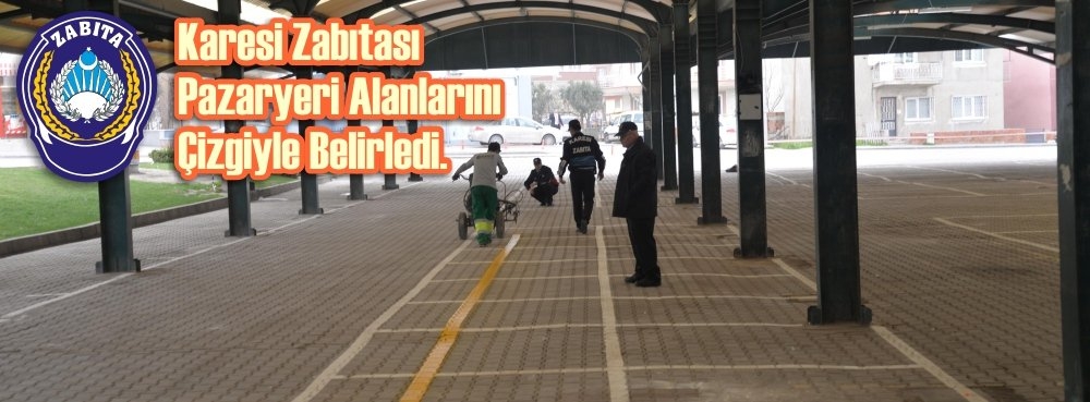 Karesi Zabıtası, pazaryeri alanlarını çizgiyle belirledi