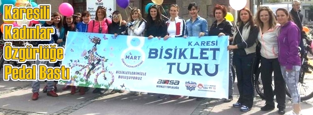 Karesili kadınlar özgürlüğe pedal bastı