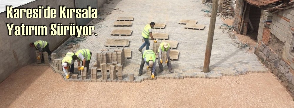 Karesi'de kırsala yatırım sürüyor
