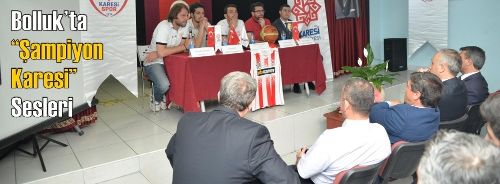 Bolluk'ta Şampiyon Karesi Sesleri