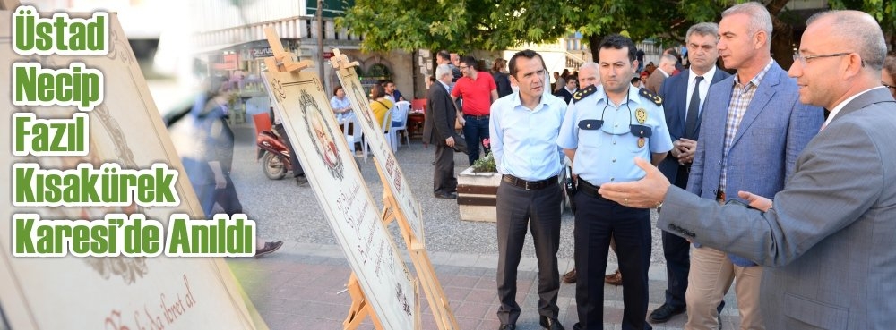 Üstat Necip Fazıl Kısakürek Karesi'de anıldı