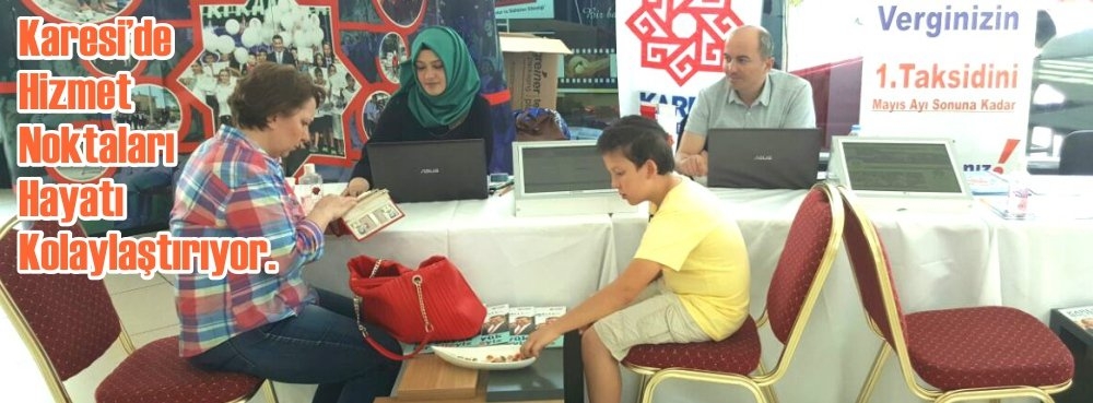 Karesi'de hizmet noktaları hayatı kolaylaştırıyor