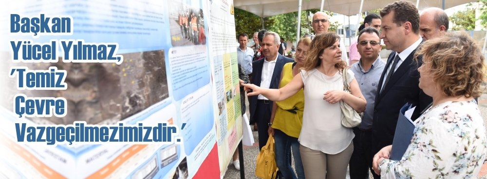 Başkan Yücel Yılmaz, 'Temiz çevre vazgeçilmezimizdir'