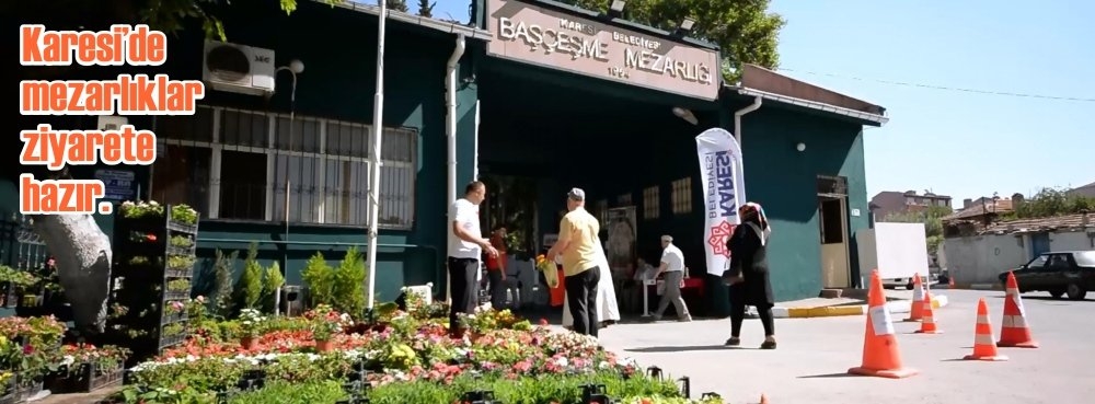 Karesi'de mezarlıklar ziyarete hazır