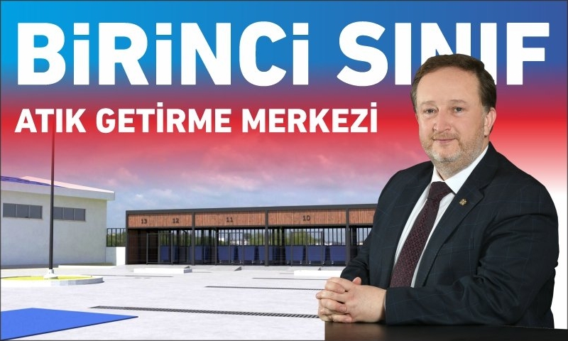 KARESİ’YE 1. SINIF ATIK GETİRME MERKEZİ KURULACAK