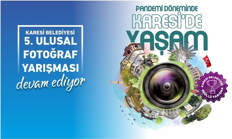 KARESİ BELEDİYESİ 5. ULUSAL FOTOĞRAF YARIŞMASI’NA BAŞVURULAR SÜRÜYOR