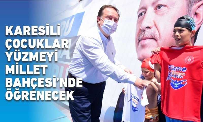 KARESİ'DE YÜZME BİLMEYEN ÇOCUK KALMAYACAK