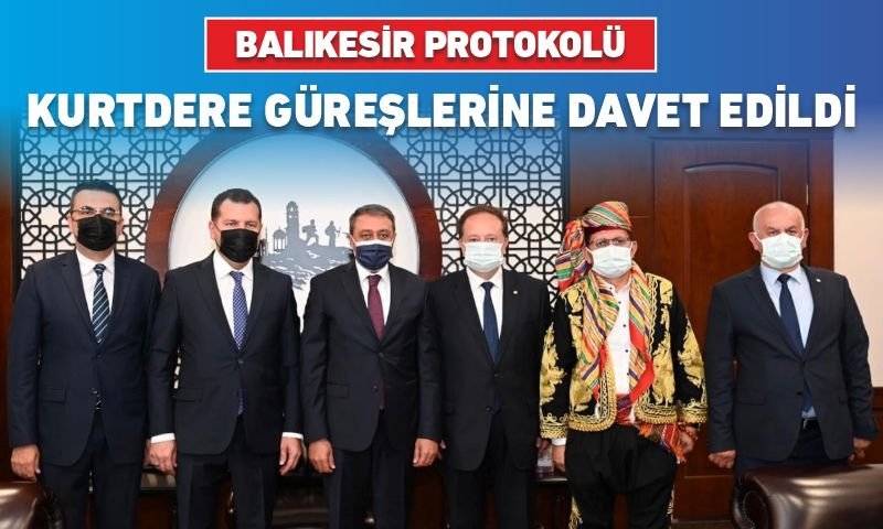 BALIKESİR PROTOKOLÜ KURTDERE GÜREŞLERİNE DAVET EDİLDİ