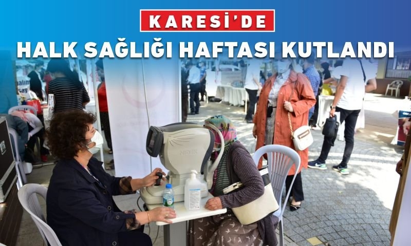 KARESİ’DE HALK SAĞLIĞI HAFTASI KUTLANDI