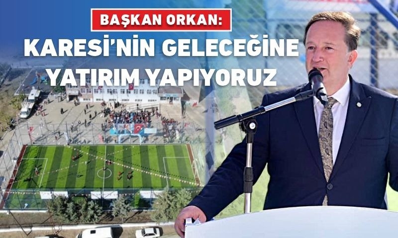 KARESİ BELEDİYESİ HALI SAHA AÇILIŞLARINI SÜRDÜRÜYOR
