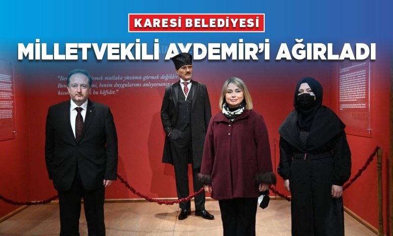 MİLLETVEKİLİ AYDEMİR KARESİ BELEDİYESİ PROJELERİNİ İNCELEDİ