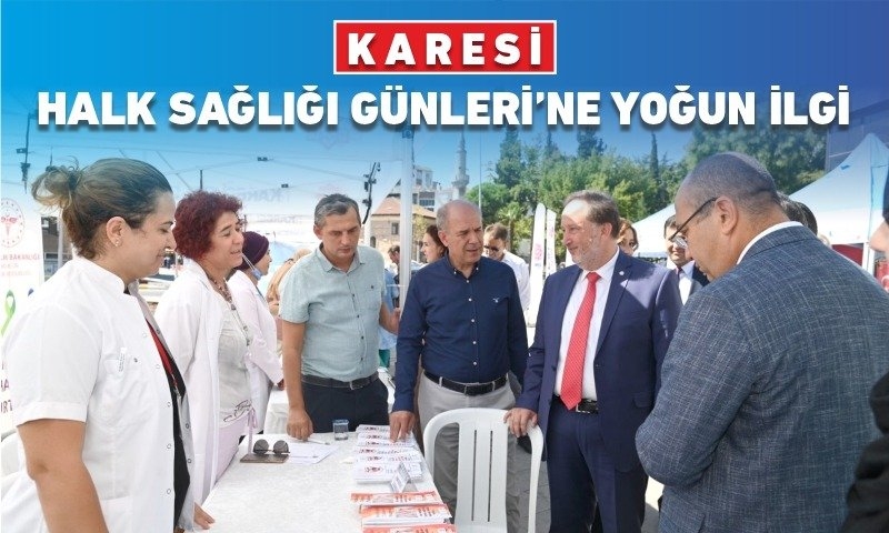 KARESİ HALK SAĞLIĞI GÜNLERİ’NE YOĞUN İLGİ