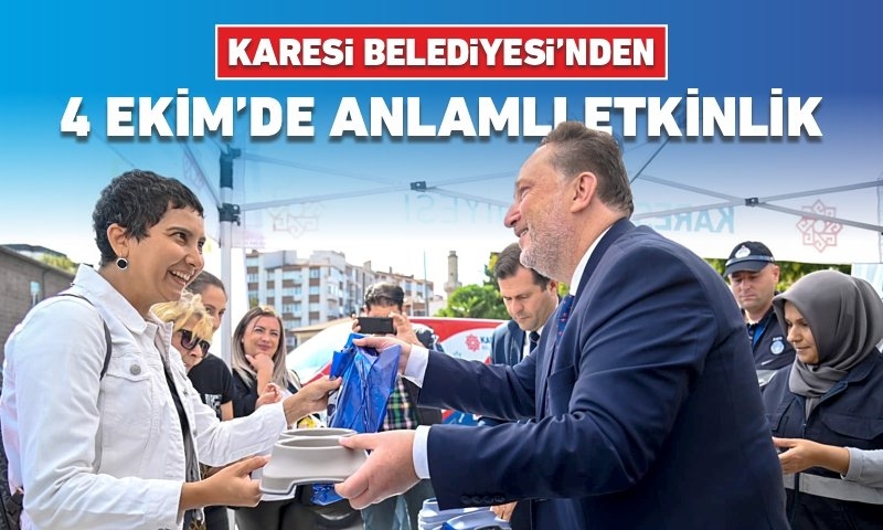 KARESİ’DE 4 EKİM İÇİN ANLAMLI ETKİNLİK