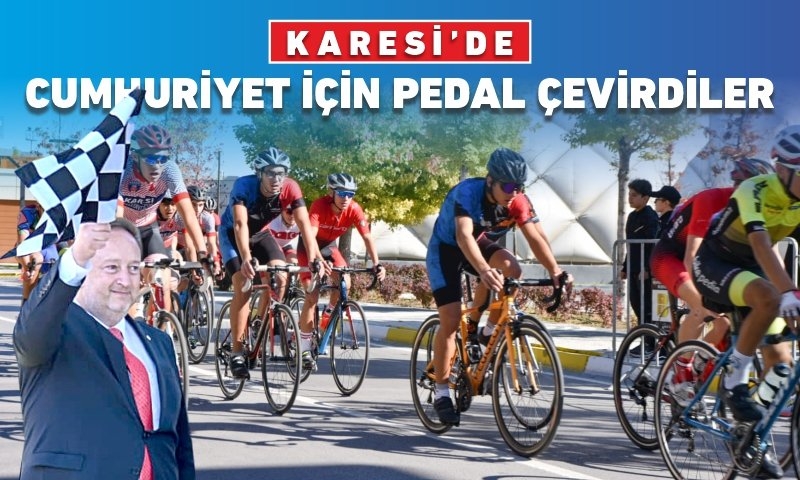 KARESİ’DE CUMHURİYET İÇİN PEDAL ÇEVİRDİLER