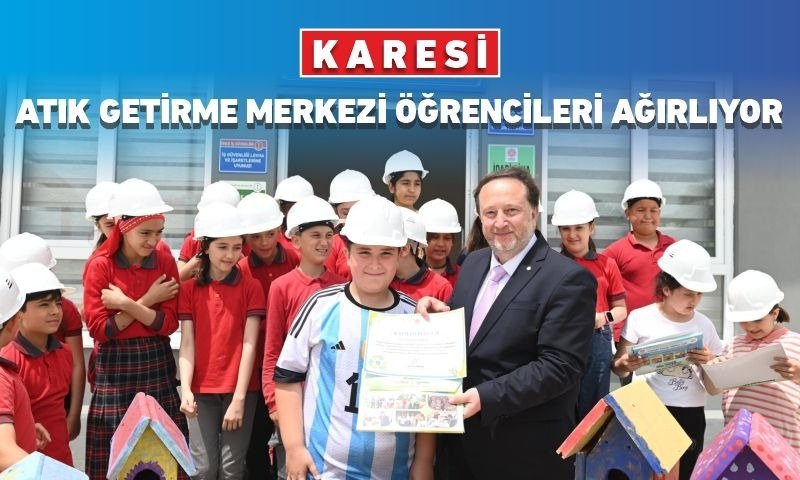 BAŞKAN ORKAN: “KARESİ’DE ATIKLAR ÇÖPE GİTMİYOR”