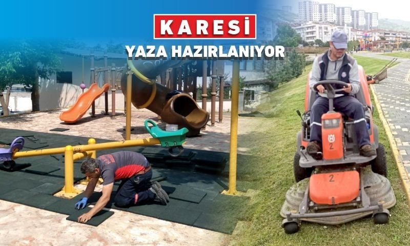 KARESİ YAZA HAZIRLANIYOR