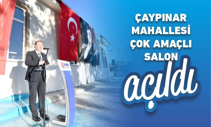 ÇAYPINAR MAHALLESİ ÇOK AMAÇLI SALON AÇILDI