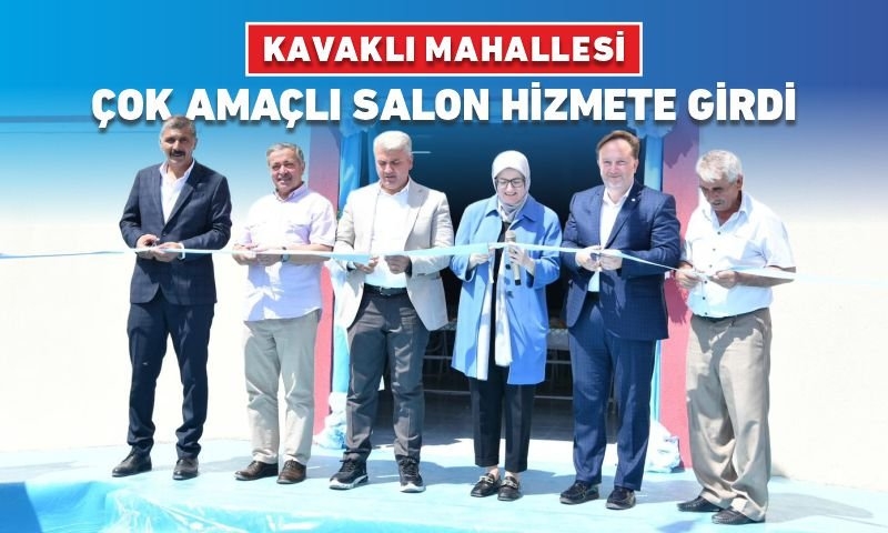 KAVAKLI ÇOK AMAÇLI SALON HİZMETE GİRDİ