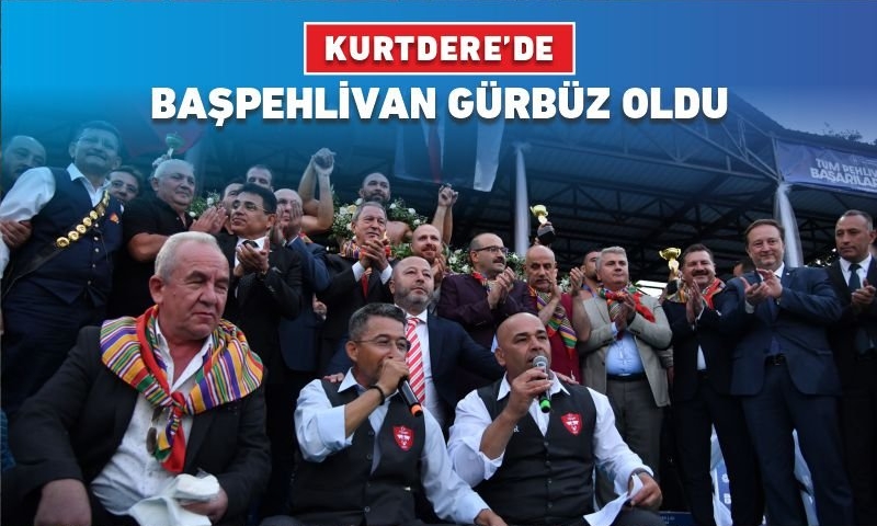 KURTDERE’DE BAŞPEHLİVAN GÜRBÜZ OLDU