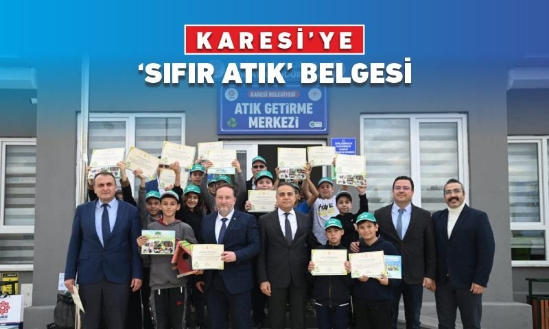 KARESİ’YE ‘SIFIR ATIK’ BELGESİ
