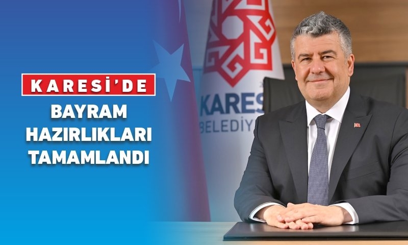 BAYRAM HAZIRLIKLARI TAMAMLANDI