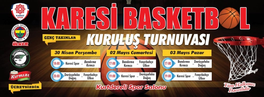 KARESİ BASKETBOL KURULUŞ TURNUVASI